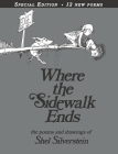 Where the Sidewalk Ends Special Edition with 12 Extra Poems: Poems and Drawings By Shel Silverstein, Shel Silverstein (Illustrator) Cover Image
