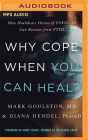 Why Cope When You Can Heal?: How Healthcare Heroes of Covid-19 Can Recover from Ptsd Cover Image