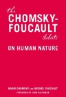 The Chomsky-Foucault Debate: On Human Nature Cover Image