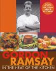 In The Heat Of The Kitchen By Gordon Ramsay Cover Image