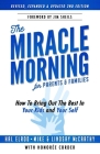 The Miracle Morning for Parents and Families: How to Bring Out the Best In Your Kids and Yourself Cover Image