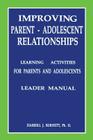Improving Parent-Adolescent Relationships: Learning Activities For Parents and adolescents By Darrell J. Burnett Cover Image