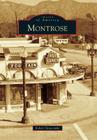 Montrose (Images of America) By Robert Newcombe Cover Image