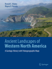Ancient Landscapes of Western North America: A Geologic History with Paleogeographic Maps Cover Image