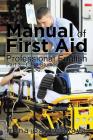 Manual of First Aid Professional English: Part 3-Case Studies By Irena Baumrukova Cover Image