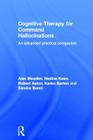 Cognitive Therapy for Command Hallucinations: An Advanced Practical Companion Cover Image