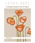 - Stay - See -: A Coloring Book by Art of Steacy By Art of Steacy Cover Image