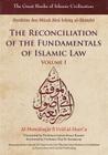The Reconciliation of the Fundamentals of Islamic Law: Al-Muwafaqat Fi Usul Al-Shari'a, Volume I: (Great Books of Islamic Civilization) Cover Image