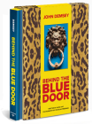 Behind the Blue Door By John Demsey, Douglas Friedman (By (photographer)), Alina Cho (Text by) Cover Image