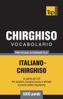 Vocabolario Italiano-Chirghiso per studio autodidattico - 5000 parole Cover Image