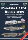 Panama Canal Defenders - Camouflage and Markings of Us Sixth Air Force and Antilles Air Command 1941-1945: Volume 1: Single-Engined Fighters (Warplane Color Gallery) Cover Image