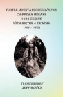 Turtle Mountain Reservation Chippewa Indians 1932 Census: with Births & Deaths, 1924-1932 Cover Image