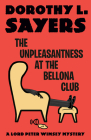 The Unpleasantness at the Bellona Club: A Lord Peter Wimsey Mystery By Dorothy L. Sayers Cover Image
