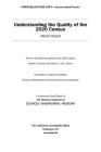 Understanding the Quality of the 2020 Census: Interim Report By National Academies of Sciences Engineeri, Division of Behavioral and Social Scienc, Committee on National Statistics Cover Image