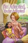 I'm Adopted, You're Adopted: Welcome to God's Family Cover Image