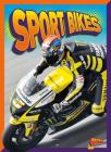 Sport Bikes (Gearhead Garage) By Peter Bodensteiner Cover Image
