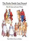 The Fowler Family Gets Dressed: Frontier Paper Dolls of the Old Northwest Territory Cover Image