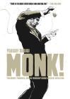 Monk!: Thelonious, Pannonica, and the Friendship Behind a Musical Revolution By Youssef Daoudi Cover Image