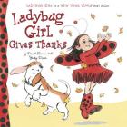 Ladybug Girl Gives Thanks Cover Image