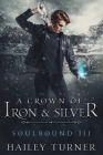 A Crown of Iron & Silver By Hailey Turner Cover Image