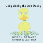 Ucky Wucky the Odd Ducky Cover Image