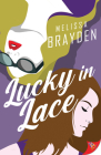 Lucky in Lace By Melissa Brayden Cover Image