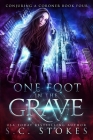 One Foot In The Grave By S. C. Stokes Cover Image