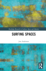 Surfing Spaces (Routledge Research in Culture) Cover Image