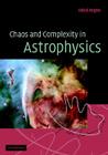 Chaos and Complexity in Astrophysics By Oded Regev Cover Image