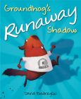 Groundhog's Runaway Shadow By David Biedrzycki, David Biedrzycki (Illustrator) Cover Image
