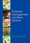 Financial Management & Real Options By Jack Broyles Cover Image