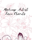 Makeup Artist Face Charts: A Practice Face Chart Workbook Accessory For Professional Makeup Artists. Cover Image