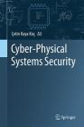 Cyber-Physical Systems Security By Çetin Kaya Koç (Editor) Cover Image