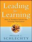 Leading for Learning By Phillip C. Schlechty Cover Image