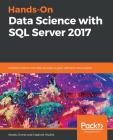 Hands-On Data Science with SQL Server 2017 Cover Image