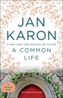 A Common Life (A Mitford Novel #6) By Jan Karon Cover Image
