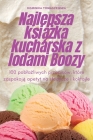 Najlepsza książka kucharska z lodami Boozy By Dominika Tomaszewska Cover Image