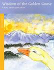 Wisdom of the Golden Goose (Jataka Tales) Cover Image