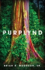 Purplynd By Brian K. Woodson Cover Image