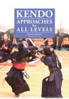 Kendo - Approaches for All Levels By Sotaro Honda Cover Image