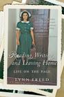 Reading, Writing, And Leaving Home: Life on the Page By Lynn Freed Cover Image