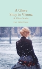 A Glove Shop in Vienna and Other Stories By Eva Ibbotson, Amanda Craig (Introduction by) Cover Image