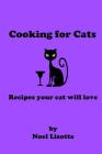 Cooking for Cats: Recipes your cat will love Cover Image