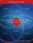 Discipleship State of Mind Workbook: A Handbook for Developing Biblical Disciples By Christopher B. Davis Cover Image