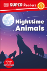DK Super Readers Level 1 Nighttime Animals Cover Image
