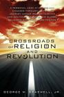 Crossroads of Religion and Revolution By Jr. Braswell, George W. Cover Image