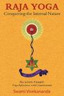 Raja Yoga: Conquering the Internal Nature By Swami Vivekananda, Vivekananda Cover Image