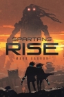 Spartans Rise By Mark Gagnon Cover Image