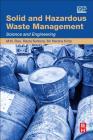 Solid and Hazardous Waste Management: Science and Engineering By M. N. Rao, Razia Sultana, Sri Harsha Kota Cover Image