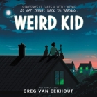 Weird Kid By Greg Van Eekhout, James Fouhey (Read by) Cover Image